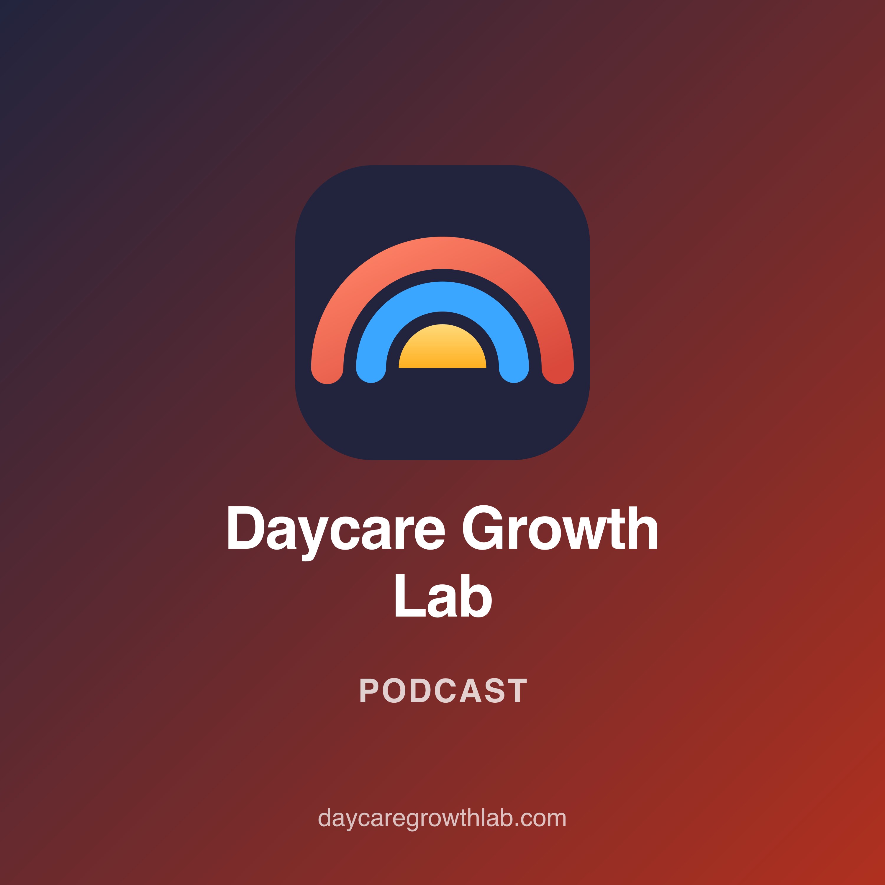 Daycare Growth Lab podcast cover